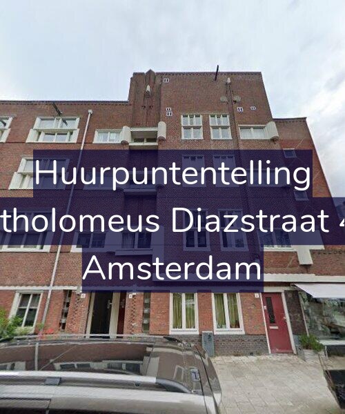 Foto gevel Huurpuntentelling voor Bartholomeus Diazstraat 4-H, Amsterdam
