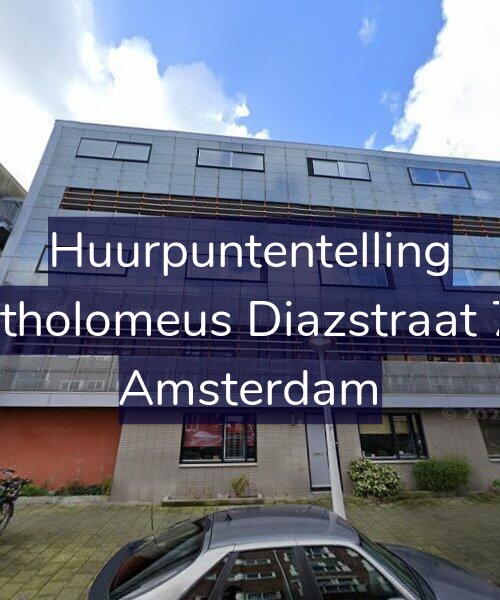Foto gevel Huurpuntentelling voor Bartholomeus Diazstraat 7-H, Amsterdam