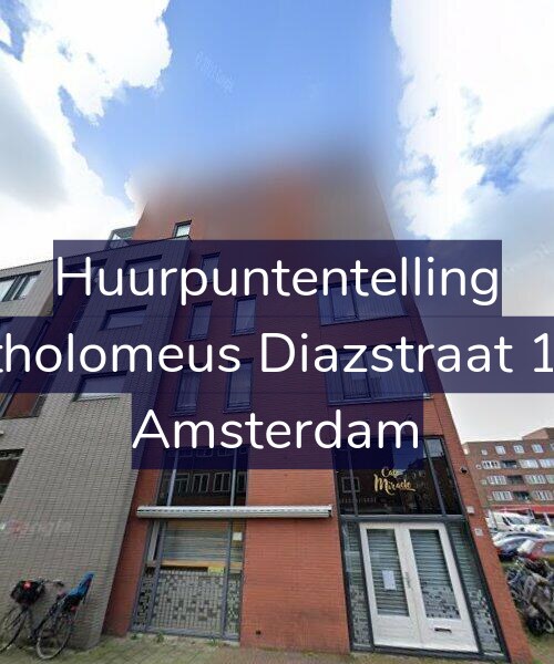 Foto gevel Huurpuntentelling voor Bartholomeus Diazstraat 13-G, Amsterdam