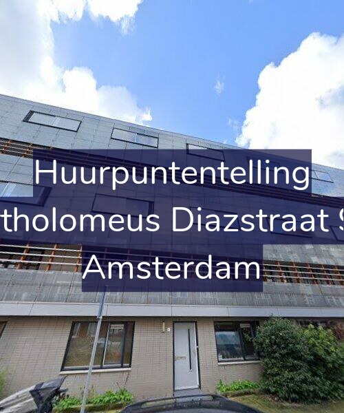 Foto gevel Huurpuntentelling voor Bartholomeus Diazstraat 9-A, Amsterdam