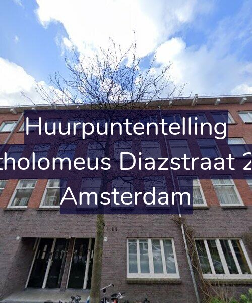 Foto gevel Huurpuntentelling voor Bartholomeus Diazstraat 25-1, Amsterdam