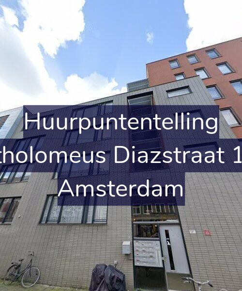 Foto gevel Huurpuntentelling voor Bartholomeus Diazstraat 13-C, Amsterdam