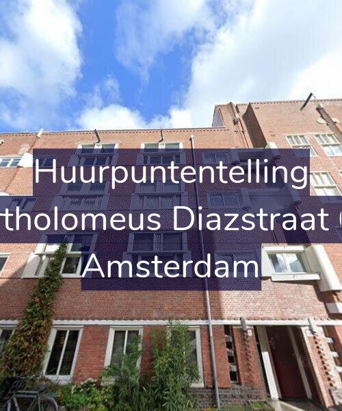 Foto gevel Huurpuntentelling voor Bartholomeus Diazstraat 6-1, Amsterdam