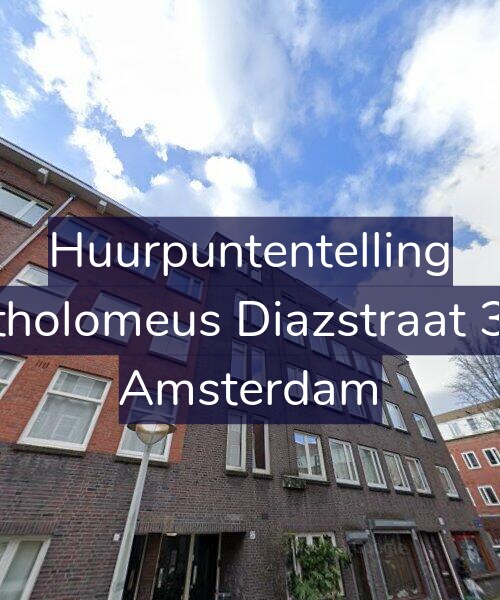 Foto gevel Huurpuntentelling voor Bartholomeus Diazstraat 37-2, Amsterdam