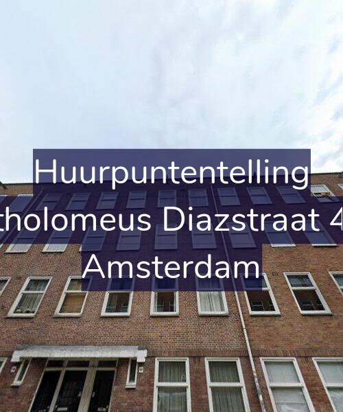 Foto gevel Huurpuntentelling voor Bartholomeus Diazstraat 48-2, Amsterdam