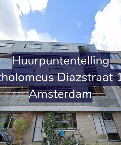 Foto gevel Huurpuntentelling voor Bartholomeus Diazstraat 11-E, Amsterdam