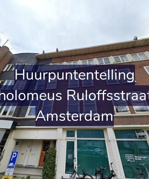 Foto gevel Huurpuntentelling voor Bartholomeus Ruloffsstraat 7-2, Amsterdam