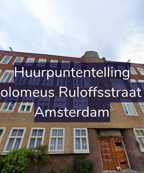 Foto gevel Huurpuntentelling voor Bartholomeus Ruloffsstraat 15-H, Amsterdam