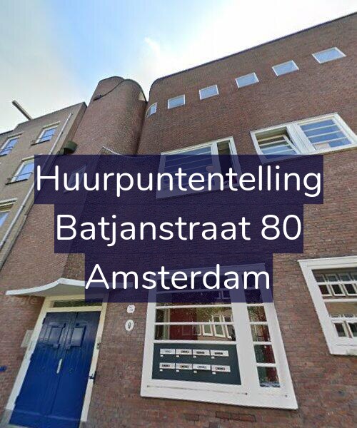 Foto gevel Huurpuntentelling voor Batjanstraat 80, Amsterdam
