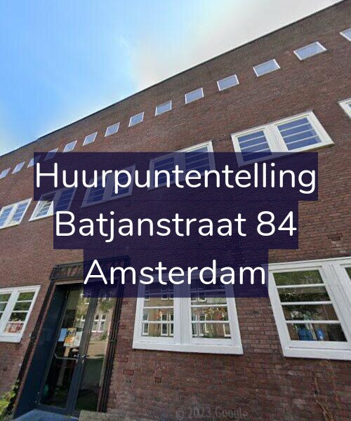 Foto gevel Huurpuntentelling voor Batjanstraat 84, Amsterdam