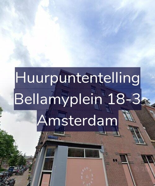 Foto gevel Huurpuntentelling voor Bellamyplein 18-3, Amsterdam