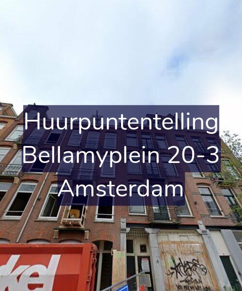 Foto gevel Huurpuntentelling voor Bellamyplein 20-3, Amsterdam