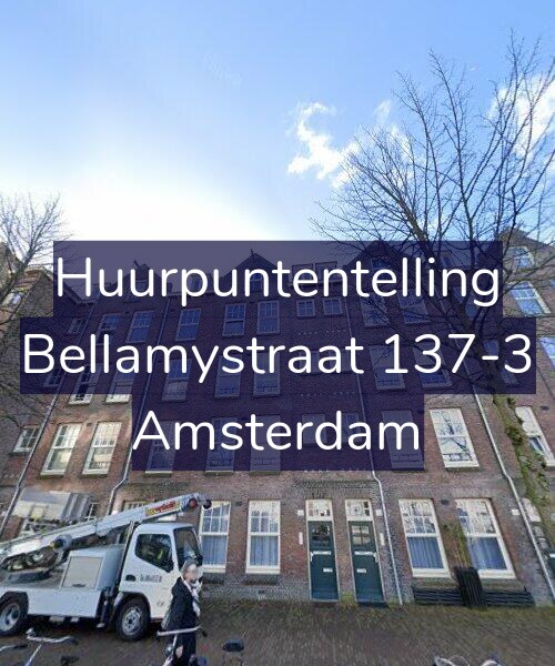 Foto gevel Huurpuntentelling voor Bellamystraat 137-3, Amsterdam