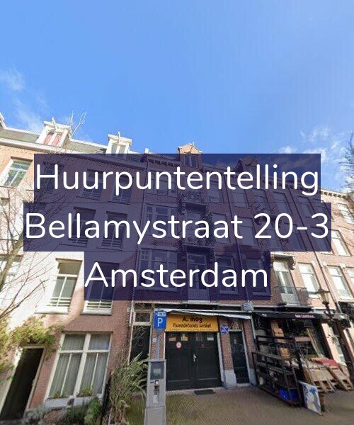 Foto gevel Huurpuntentelling voor Bellamystraat 20-3, Amsterdam