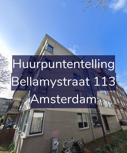 Foto gevel Huurpuntentelling voor Bellamystraat 113, Amsterdam