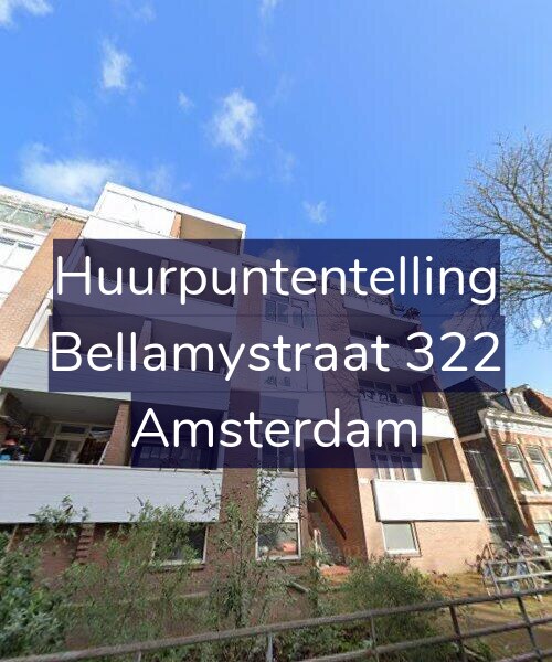 Foto gevel Huurpuntentelling voor Bellamystraat 322, Amsterdam