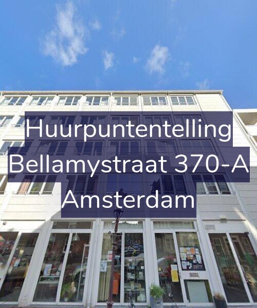 Foto gevel Huurpuntentelling voor Bellamystraat 370-A, Amsterdam