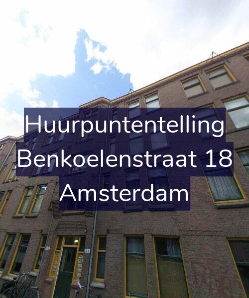 Foto gevel Huurpuntentelling voor Benkoelenstraat 18, Amsterdam