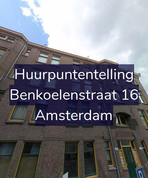 Foto gevel Huurpuntentelling voor Benkoelenstraat 16, Amsterdam