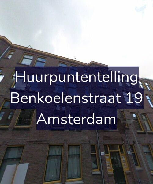 Foto gevel Huurpuntentelling voor Benkoelenstraat 19, Amsterdam