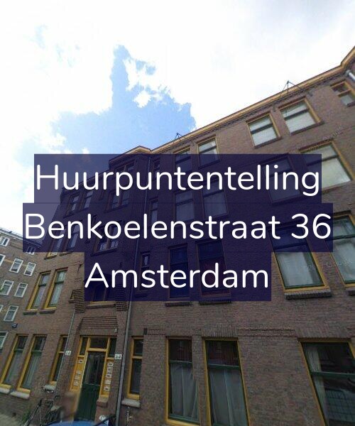 Foto gevel Huurpuntentelling voor Benkoelenstraat 36, Amsterdam