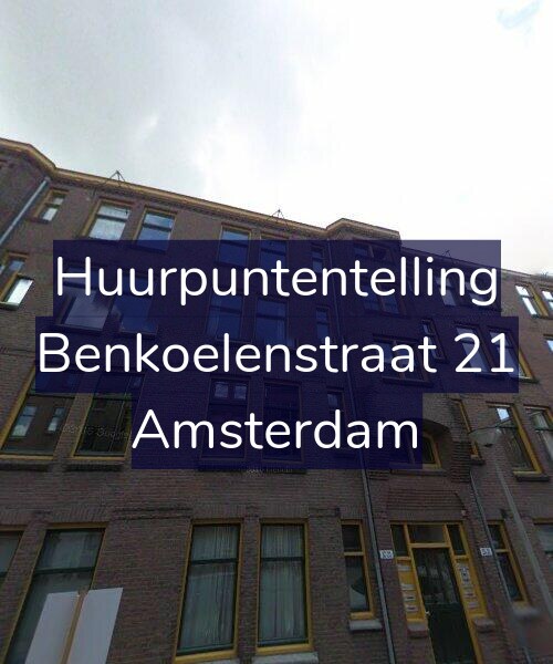 Foto gevel Huurpuntentelling voor Benkoelenstraat 21, Amsterdam