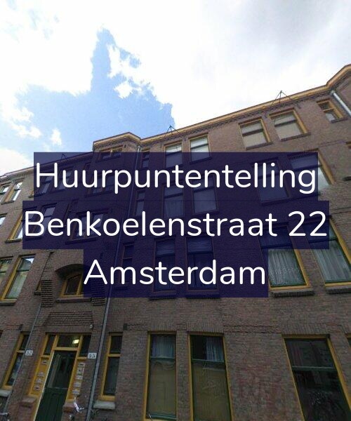 Foto gevel Huurpuntentelling voor Benkoelenstraat 22, Amsterdam
