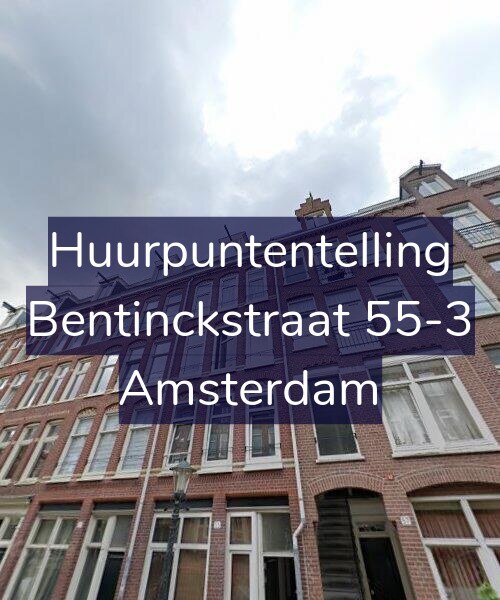 Foto gevel Huurpuntentelling voor Bentinckstraat 55-3, Amsterdam