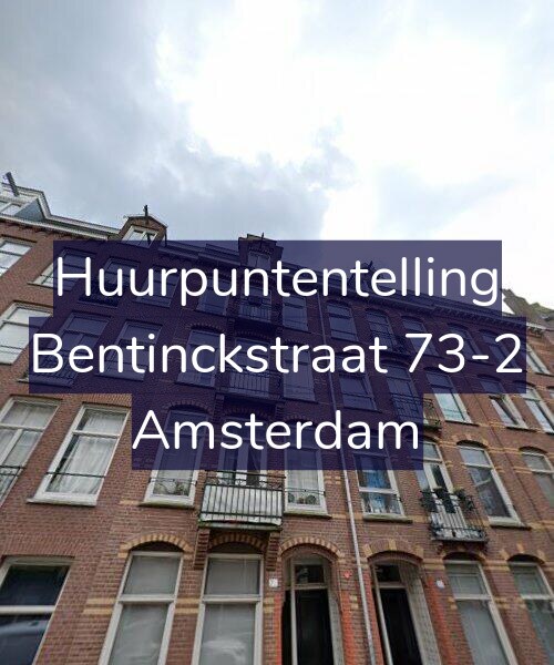 Foto gevel Huurpuntentelling voor Bentinckstraat 73-2, Amsterdam