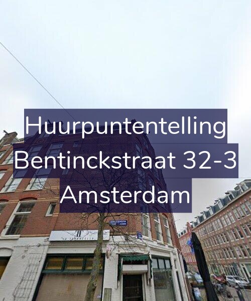 Foto gevel Huurpuntentelling voor Bentinckstraat 32-3, Amsterdam