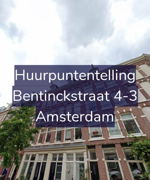 Foto gevel Huurpuntentelling voor Bentinckstraat 4-3, Amsterdam