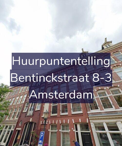Foto gevel Huurpuntentelling voor Bentinckstraat 8-3, Amsterdam
