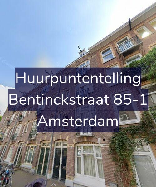 Foto gevel Huurpuntentelling voor Bentinckstraat 85-1, Amsterdam