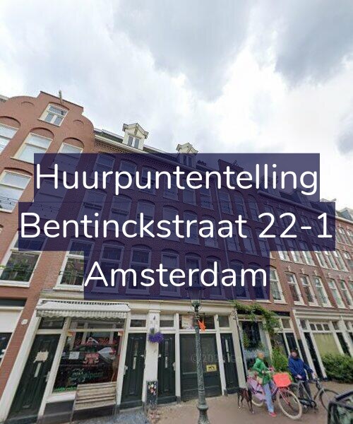 Foto gevel Huurpuntentelling voor Bentinckstraat 22-1, Amsterdam