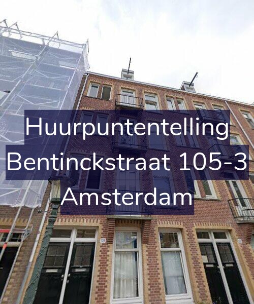 Foto gevel Huurpuntentelling voor Bentinckstraat 105-3, Amsterdam