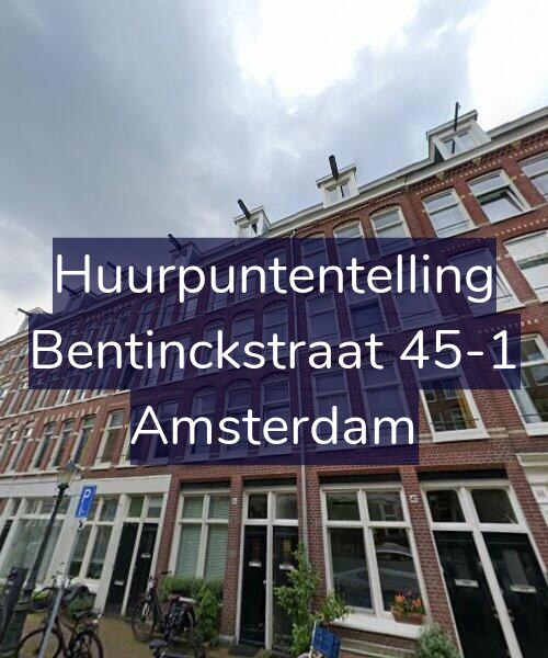 Foto gevel Huurpuntentelling voor Bentinckstraat 45-1, Amsterdam