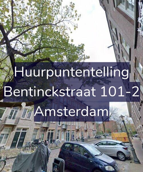 Foto gevel Huurpuntentelling voor Bentinckstraat 101-2, Amsterdam