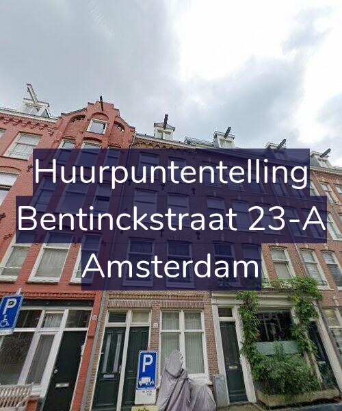 Foto gevel Huurpuntentelling voor Bentinckstraat 23-A, Amsterdam