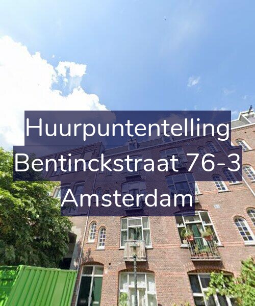 Foto gevel Huurpuntentelling voor Bentinckstraat 76-3, Amsterdam