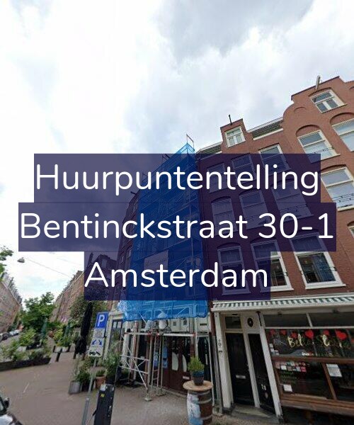 Foto gevel Huurpuntentelling voor Bentinckstraat 30-1, Amsterdam
