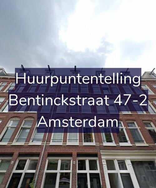 Foto gevel Huurpuntentelling voor Bentinckstraat 47-2, Amsterdam