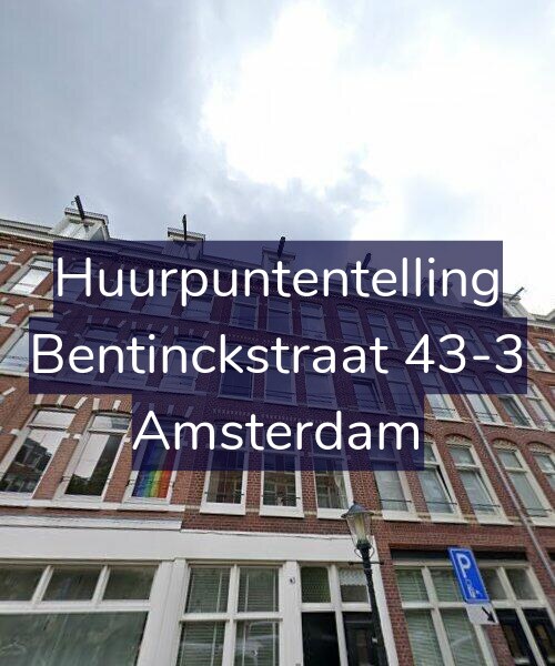 Foto gevel Huurpuntentelling voor Bentinckstraat 43-3, Amsterdam