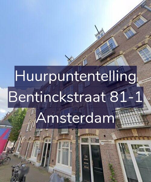 Foto gevel Huurpuntentelling voor Bentinckstraat 81-1, Amsterdam