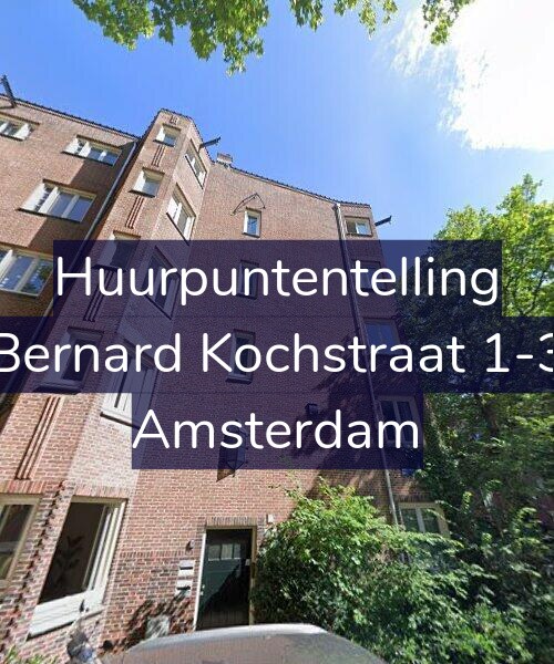 Foto gevel Huurpuntentelling voor Bernard Kochstraat 1-3, Amsterdam