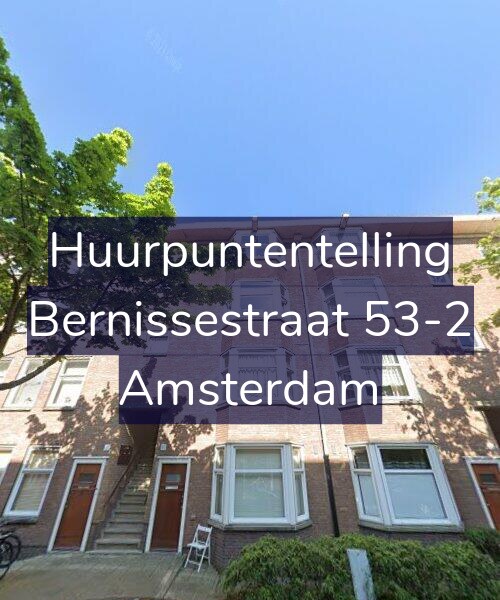 Foto gevel Huurpuntentelling voor Bernissestraat 53-2, Amsterdam
