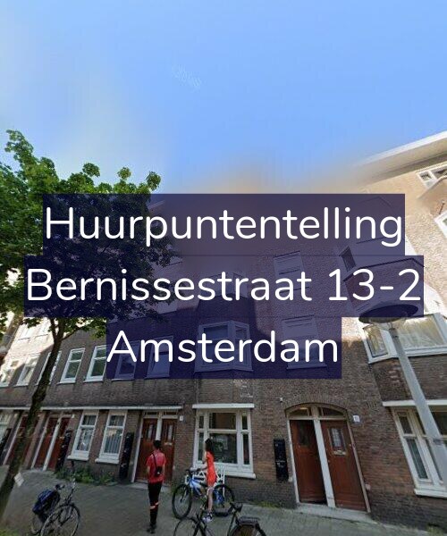 Foto gevel Huurpuntentelling voor Bernissestraat 13-2, Amsterdam