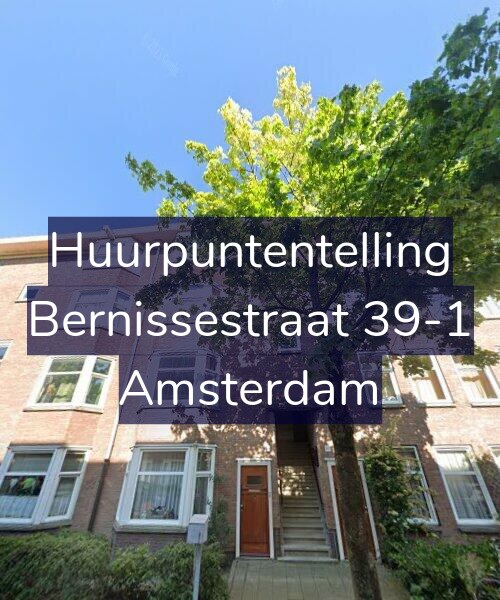 Foto gevel Huurpuntentelling voor Bernissestraat 39-1, Amsterdam