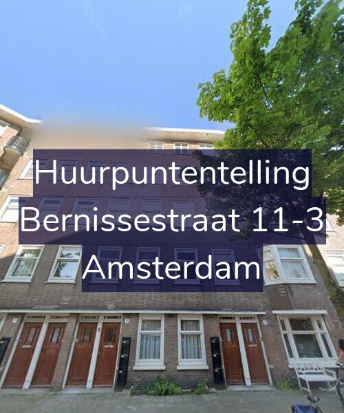 Foto gevel Huurpuntentelling voor Bernissestraat 11-3, Amsterdam