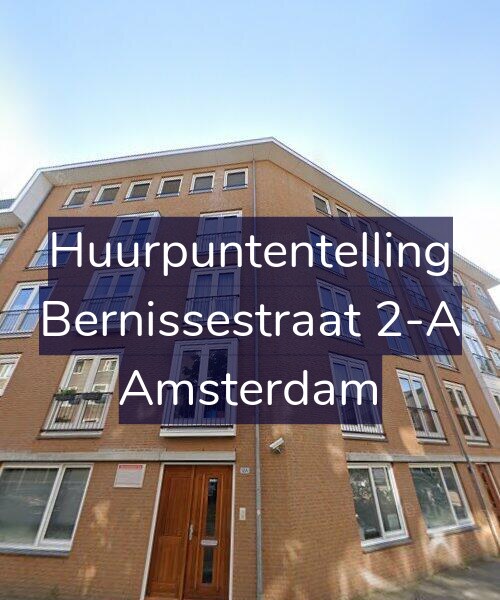 Foto gevel Huurpuntentelling voor Bernissestraat 2-A, Amsterdam
