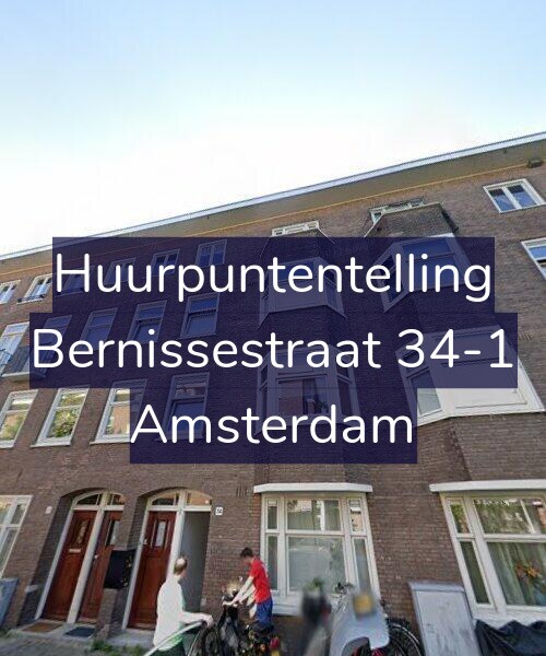 Foto gevel Huurpuntentelling voor Bernissestraat 34-1, Amsterdam